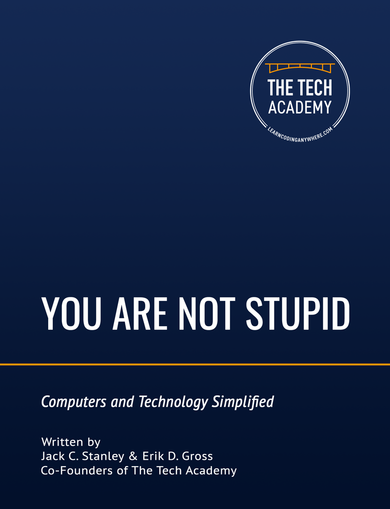 You Are Not Stupid: Computers & Tech Simplified